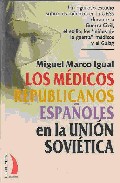 Los m�dicos republicanos espa�oles en la Uni�n Sovi�tica