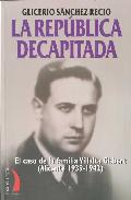 La Rep�blica decapitada