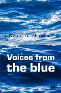 Voices from the blue