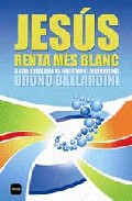 Jes�s renta m�s blanc, o com l'esgl�sia va inventar el m�rqueting