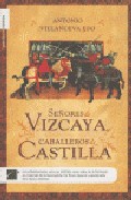 Se�ores de Vizcaya, caballeros de Castilla