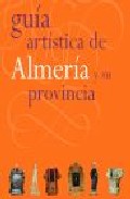 Gu�a art�stica de Almer�a y su provincia