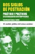 Dos siglos de postraci�n