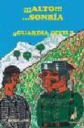 ���Alto!!! ... sonr�a ��Guardia Civil!!