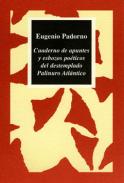 Cuaderno de apuntes y esbozos po�ticos del destemplado 
