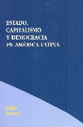 Estado, capitalimo y democracia en Am�rica latina