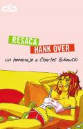 Resaca = Hank over