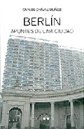 Berl�n, apuntes de una ciudad