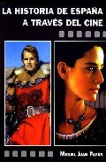 La historia de Espa�a a trav�s del cine
