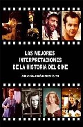 Las mejores interpretaciones de la historia del cine