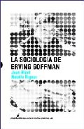 La sociolog�a de Erving Goffman