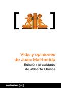 Vida y opiniones de Juan Mal-herido