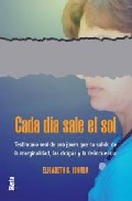Cada d�a sale el sol