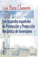 Los acuerdos espa�oles de promoci�n y protecci�n rec�proca de inversiones