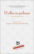 El alba en pedazos