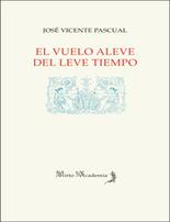 El vuelo aleve del leve tiempo