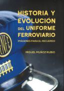 Historia y evoluci�n del uniforme ferroviario