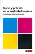 Teor�a y pr�ctica de la publicidad impresa