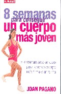 8 semanas para conseguir un cuerpo m�s joven