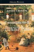 El pensamiento vivo de Francisco Ayala