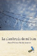 La alambrada de mi boca