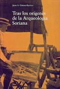 Tras los or�genes de la arqueolog�a soriana