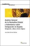 An�lisis general de la normativa estatal y auton�mica sobre inmigraci�n en Espa�a