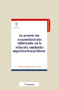 La praxis del consentimiento informado en la relaci�n sanitaria