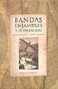 Bandas, enjambres y devastaci�n