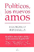 Pol�ticos, los nuevos amos