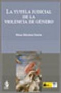 La tutela judicial de la violencia de g�nero
