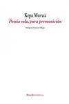 Poes�a sola, pura premonici�n
