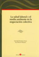 La salud laboral y el medio ambiente en la negociaci�n colectiva