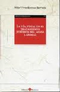 La v�a penal en el tratamiento del acoso laboral