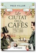 La ciutat dels caf�s