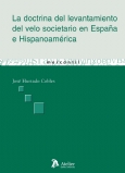 La doctrina del levantamiento del velo societario en Espa�a e Hispanoam�rica