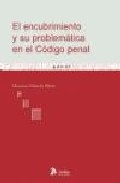 El encubrimiento y su problematica en el c�digo penal