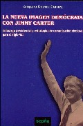 La nueva imagen dem�crata con Jimmy Carter