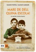 Mare de D�u, quina escola!