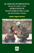El derecho internacional humanitario y las operaciones de mantenimiento de la paz de Naciones Unidas