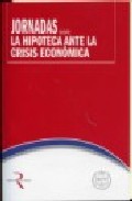 Jornadas sobre la hipoteca ante la crisis econ�mica