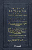Tratado de vendages y ap�sitos para el uso de los reales colegios de cirug�a, ilustrado con l�minas en que se 

manifiestan los ap�sitos necesarios a cada operaci�n ...