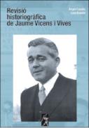 Revisi� historiogr�fica de Jaume Vicens Vives