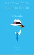 La obsesi�n de Mauricio Sinclair