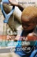 Las fronteras se cruzan de noche