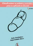 Actualizaciones en pediatr�a y puericultura para su aplicaci�n en educaci�n