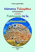 Menorca Talay�tica (y Pretalay�tica) candidata a Patrimonio de la Humanidad