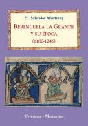 Berenguela la Grande y su �poca 1180-1246