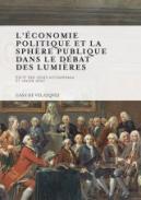 L'�conomie politique et la sph�re publique dans le d�bat des lumi�res