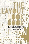 The layout look book = gu�a visual de dise�o & maquetaci�n